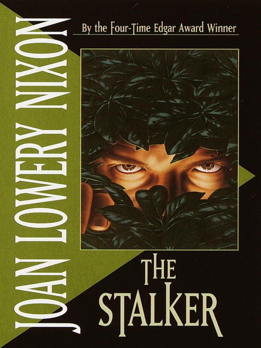 Title details for The Stalker by Joan Lowery Nixon - Wait list